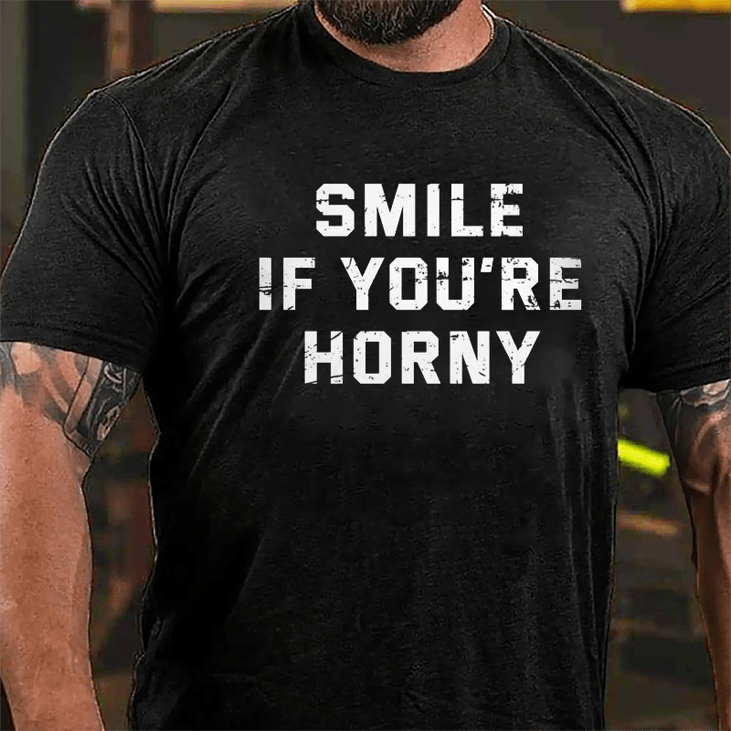 Smile If You're Horny Cotton T-shirt