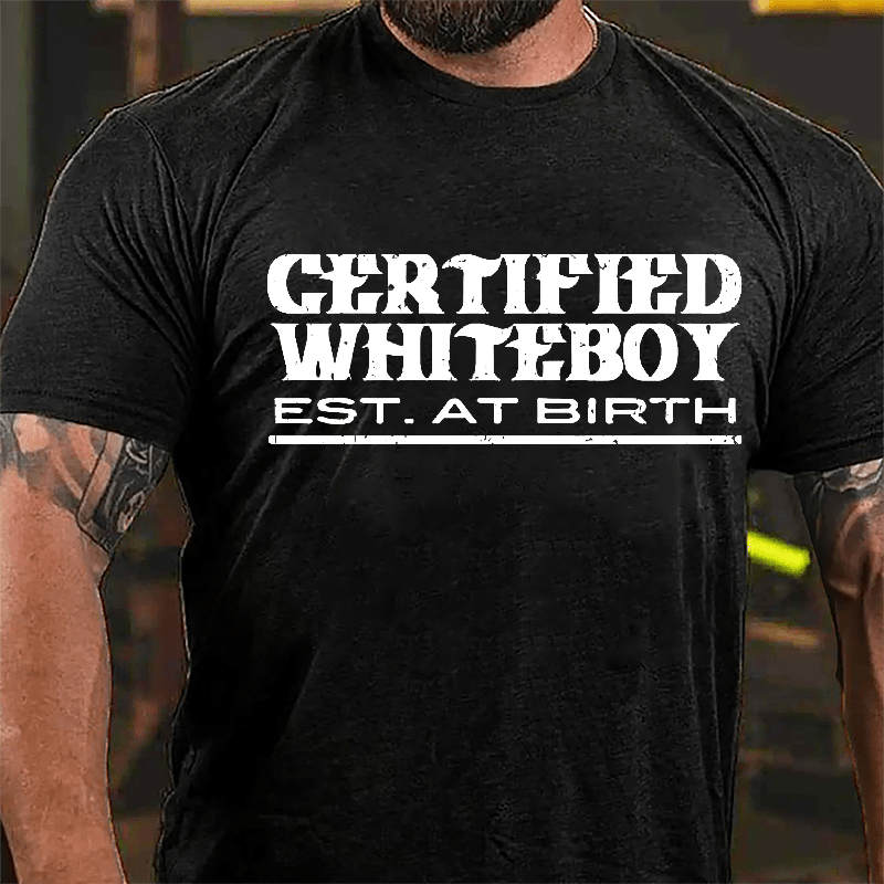 Certified White Boy Est. At Birth Cotton T-shirt