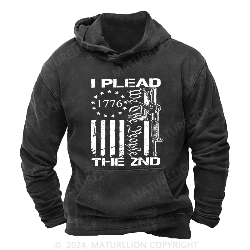 Maturelion I Plead The 2nd Amendment We The People AR15 Pro Gun DTG Printing Washed Hoodie