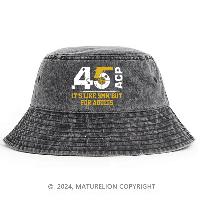 Matuerlion Men's Bucket Hat 45 ACP It's Like 9mm But For Adults Bucket Hat