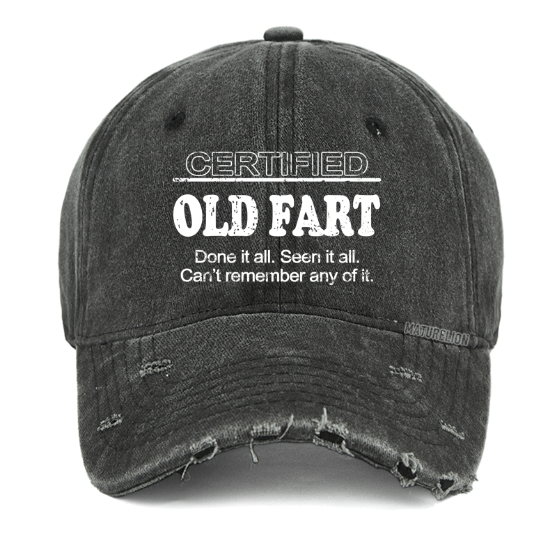 Maturelion Certified Old Fart Done It All Seen It All Can't Remember Any Of It Cap
