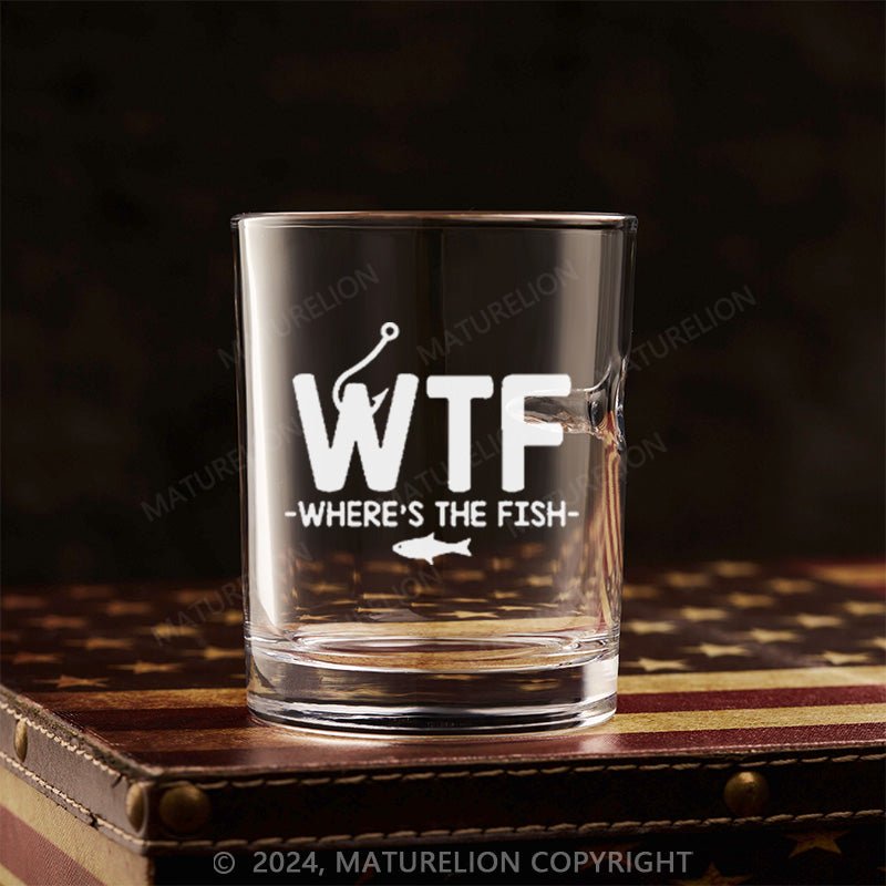 Maturelion WTF Where's The Fish Whiskey Glass