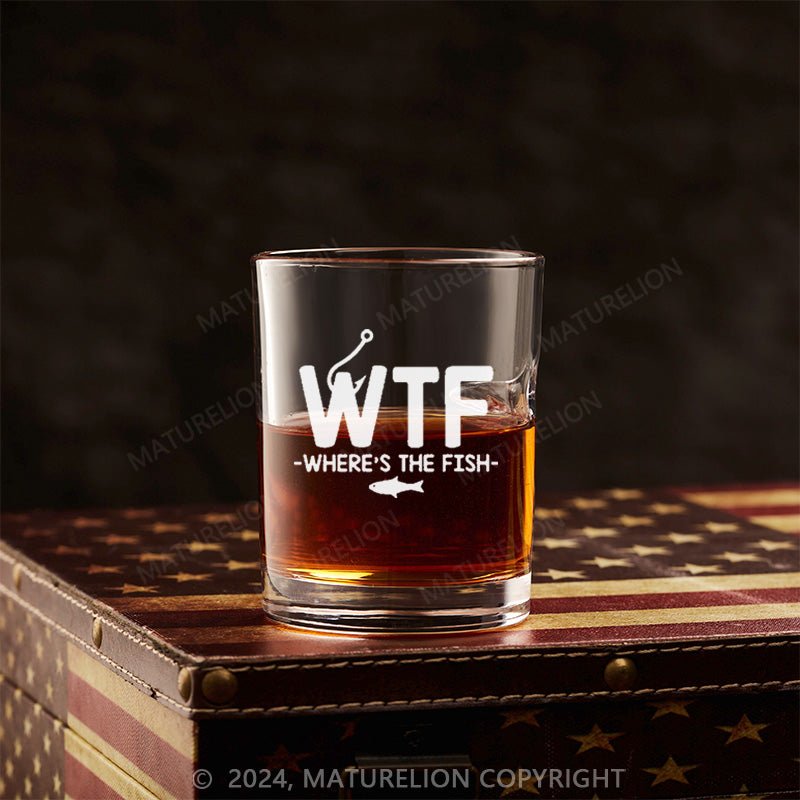 Maturelion WTF Where's The Fish Whiskey Glass