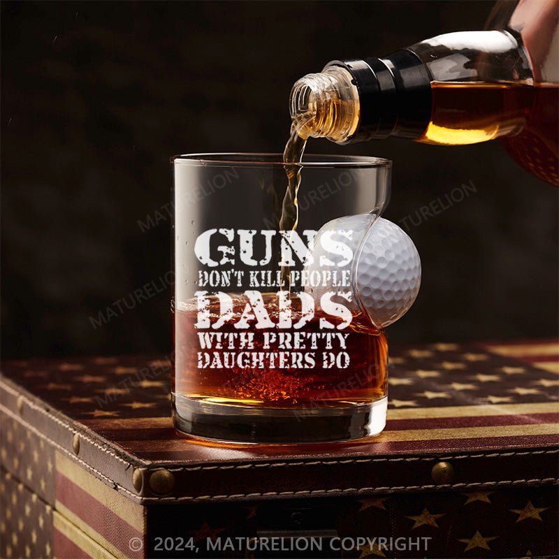 Maturelion Guns Don’t Kill People Whiskey Glass