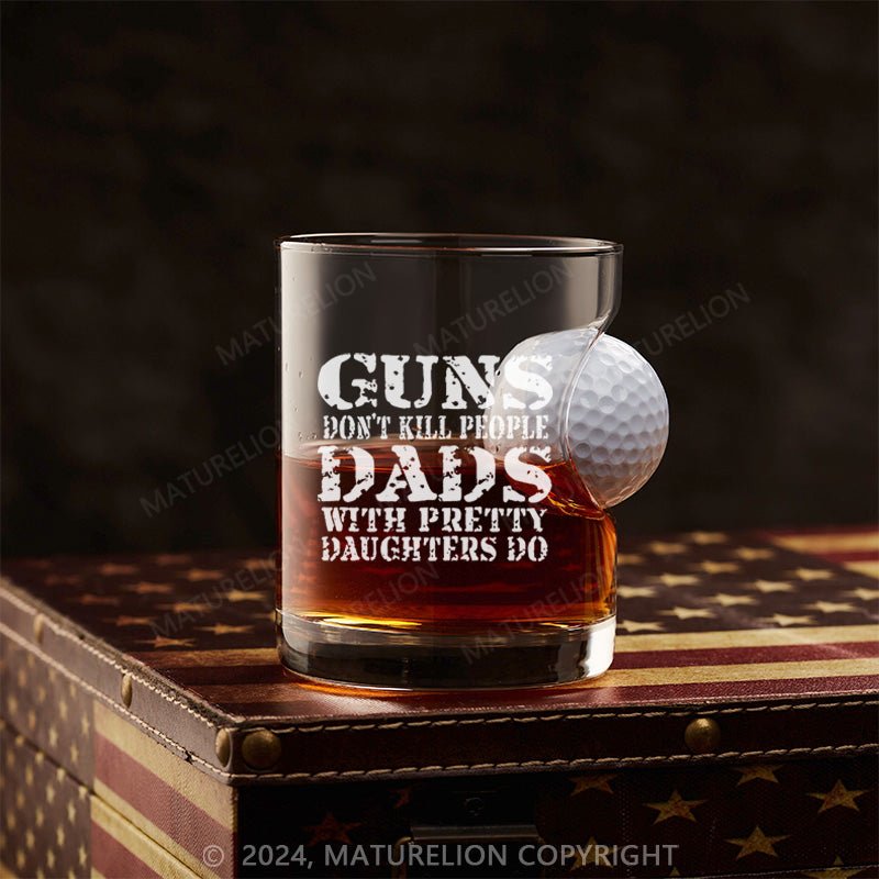 Maturelion Guns Don’t Kill People Whiskey Glass