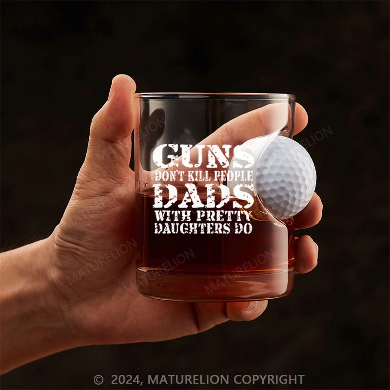 Maturelion Guns Don’t Kill People Whiskey Glass