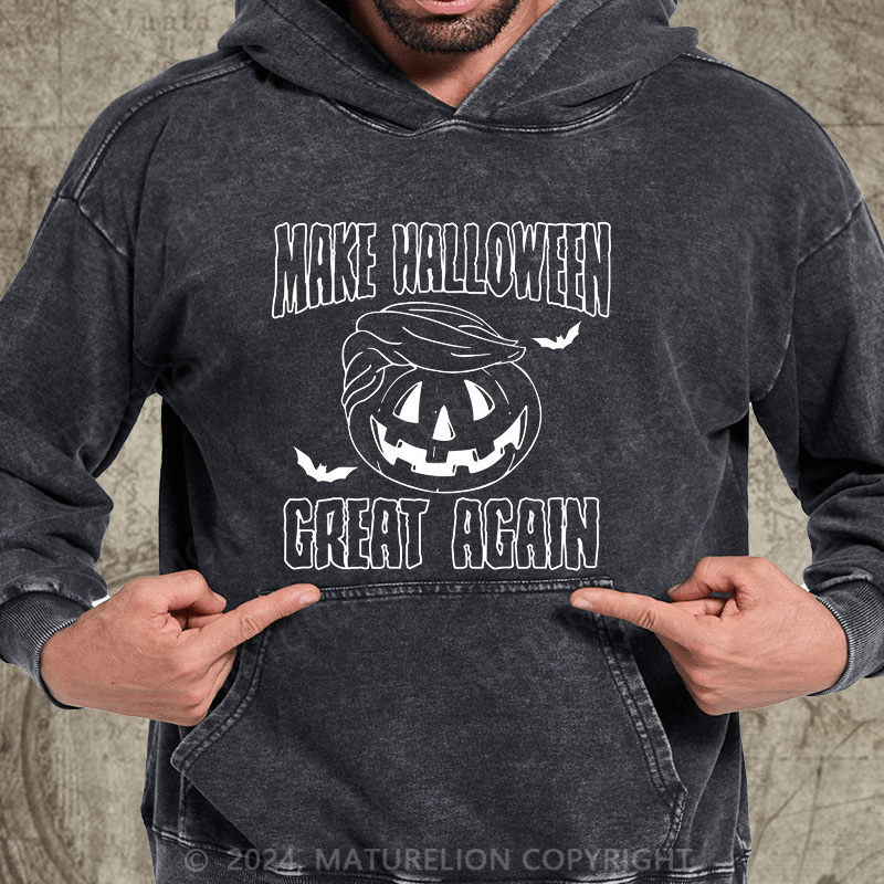 Maturelion Make Halloween Great Again Funny DTG Printing Washed Hoodie