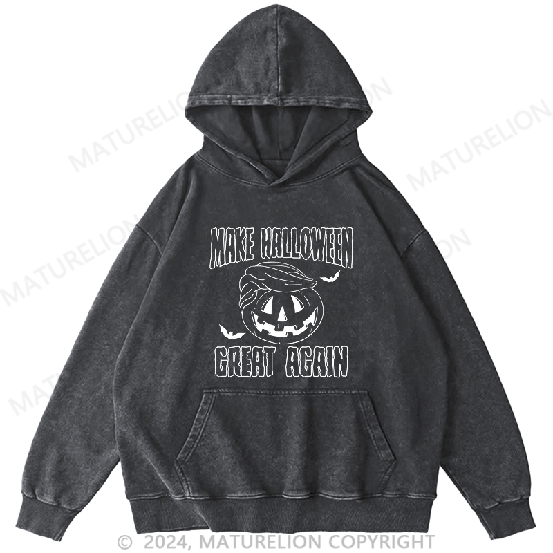 Maturelion Make Halloween Great Again Funny DTG Printing Washed Hoodie