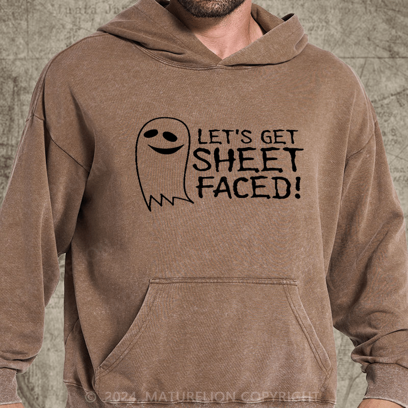 Maturelion Let's Get Sheet Faced Halloween Graphic Sarcastic Funny DTG Printing Washed Hoodie