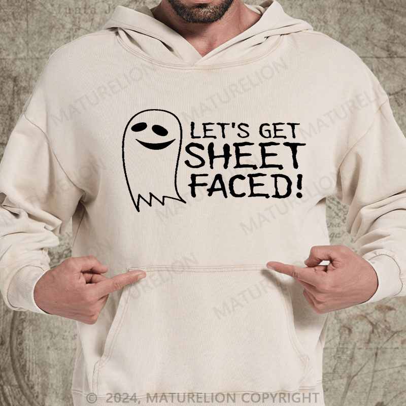 Maturelion Let's Get Sheet Faced Halloween Graphic Sarcastic Funny DTG Printing Washed Hoodie