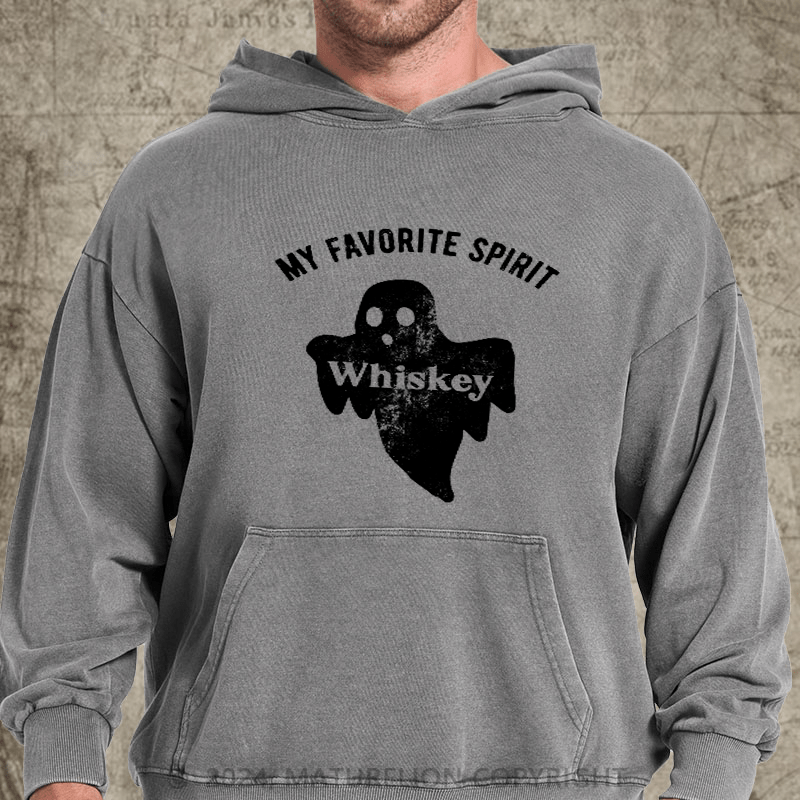 Maturelion My Favorite Spirit Whiskey DTG Printing Washed Hoodie