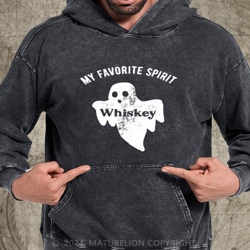 Maturelion My Favorite Spirit Whiskey DTG Printing Washed Hoodie