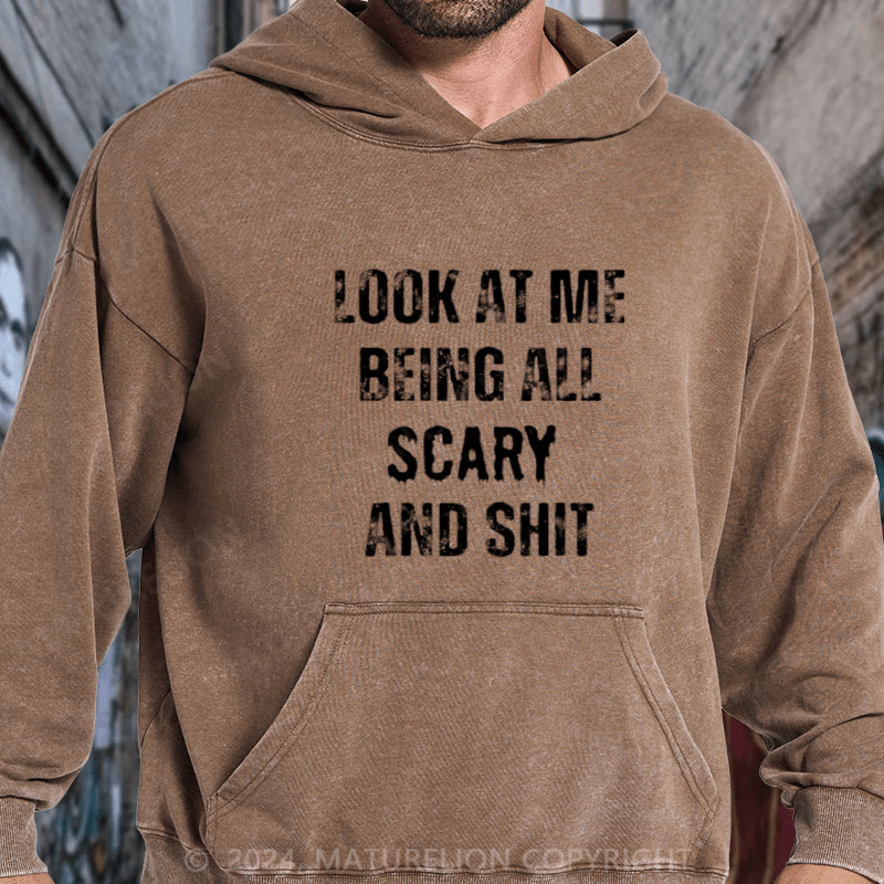 Maturelion Halloween Look At Me Being All Scary And Stuff Easy DTG Printing Washed Hoodie