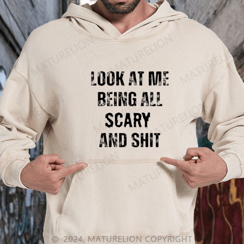 Maturelion Halloween Look At Me Being All Scary And Stuff Easy DTG Printing Washed Hoodie