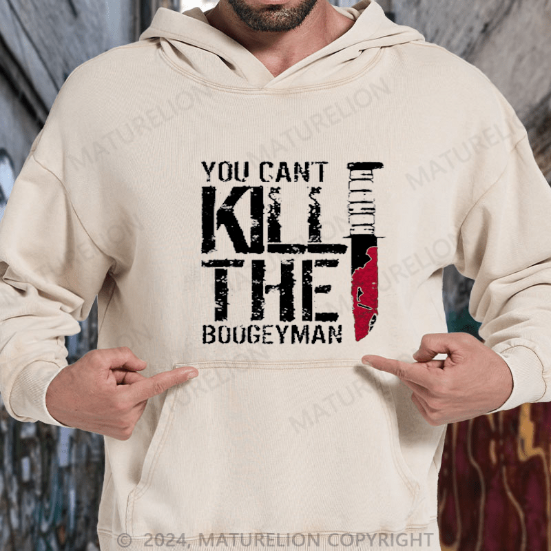 Maturelion You Can't Kill The Boogeyman DTG Printing Washed Hoodie