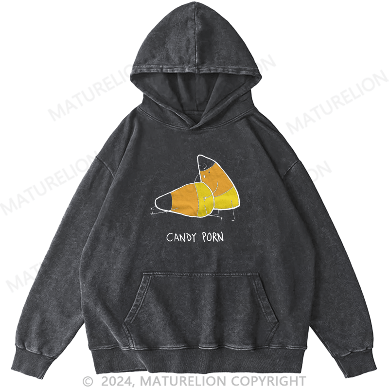 Maturelion Candy Porn Funny Halloween Men Gift DTG Printing Washed Hoodie