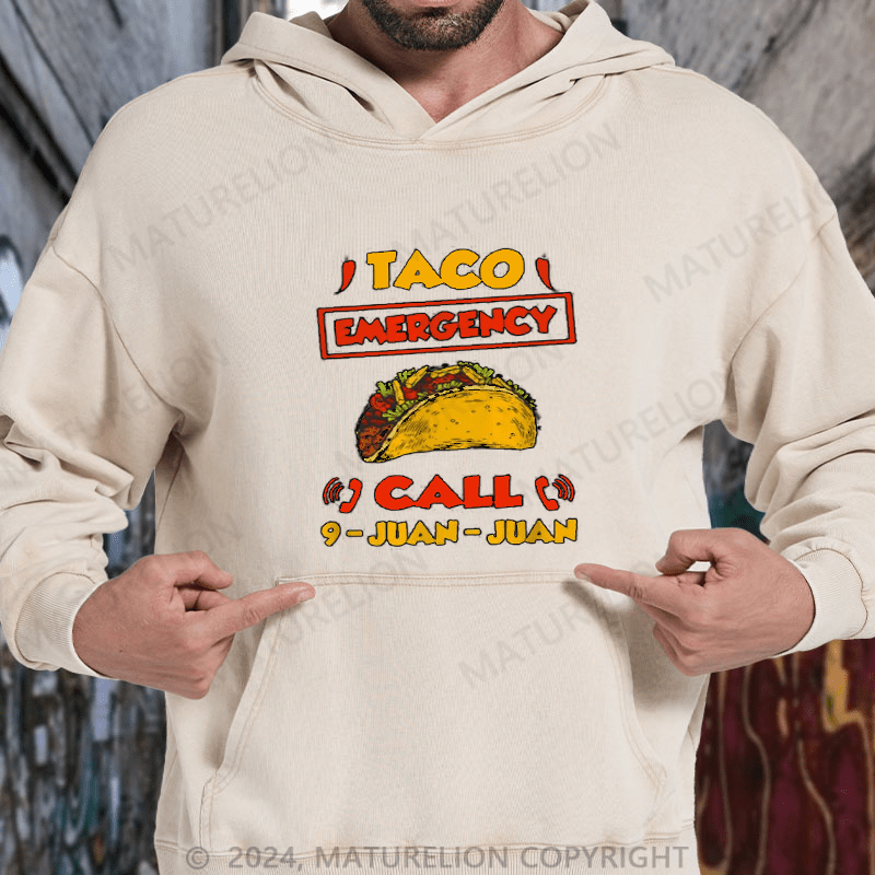 Maturelion Taco Emergency Call 911 Hilarious Mexican Joke Graphic DTG Printing Washed Hoodie