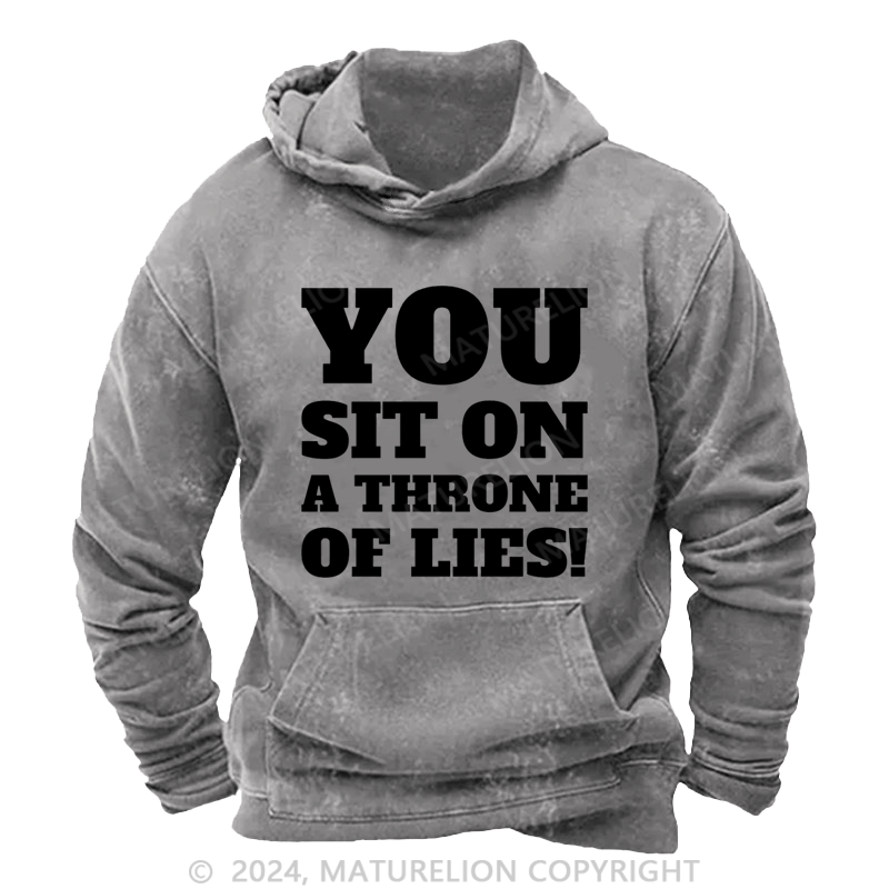 Maturelion Christmas Hoodie You Sit on a Throne of Lies DTG Printing Washed Hoodie