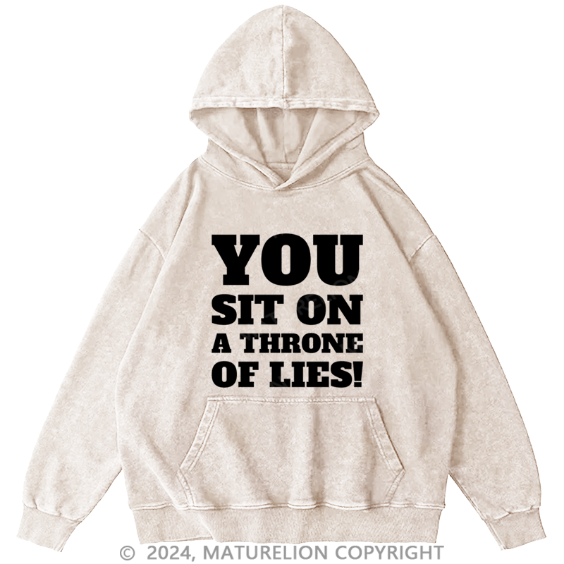 Maturelion Christmas Hoodie You Sit on a Throne of Lies DTG Printing Washed Hoodie