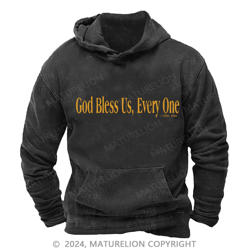 Maturelion Christmas Hoodie God Bless Us, Everyone DTG Printing Washed Hoodie