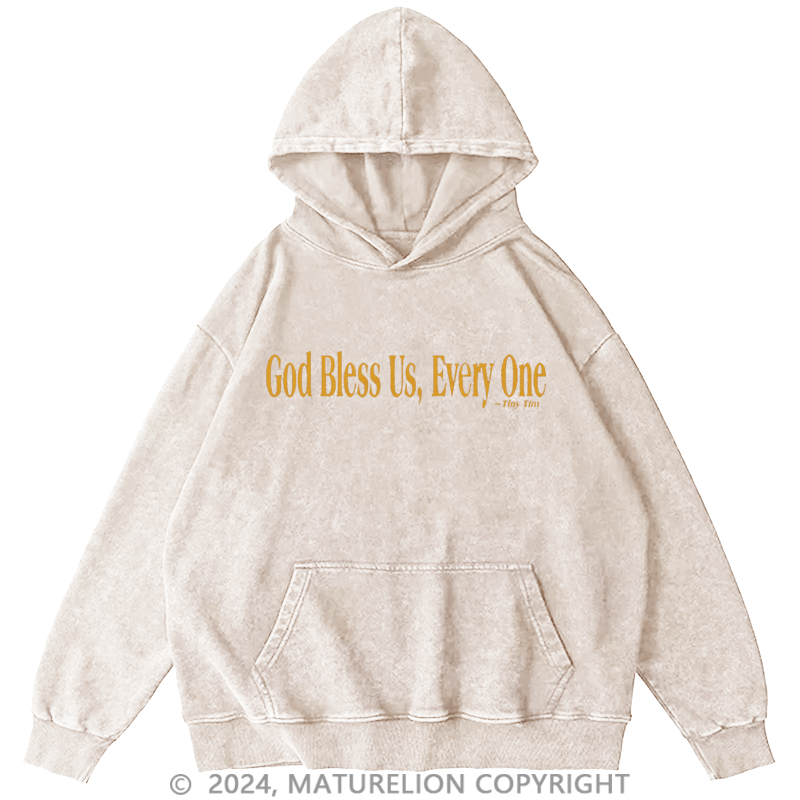 Maturelion Christmas Hoodie God Bless Us, Everyone DTG Printing Washed Hoodie