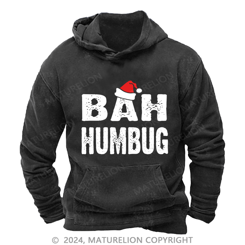 Maturelion Christmas Hoodie Bah, Humbug DTG Printing Washed Hoodie