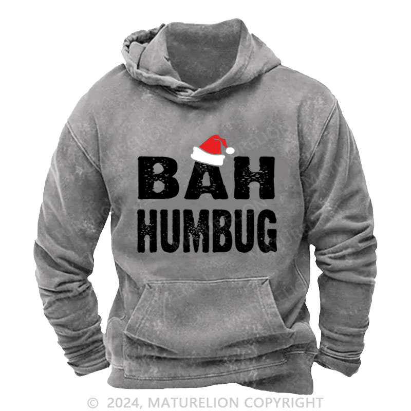 Maturelion Christmas Hoodie Bah, Humbug DTG Printing Washed Hoodie