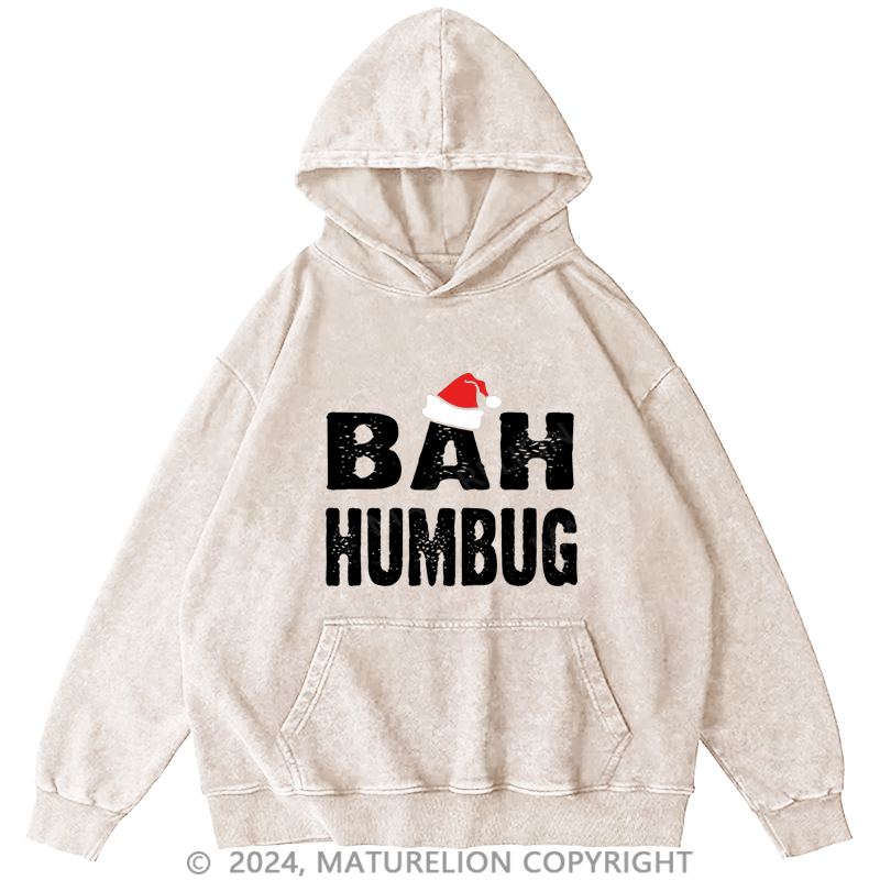 Maturelion Christmas Hoodie Bah, Humbug DTG Printing Washed Hoodie