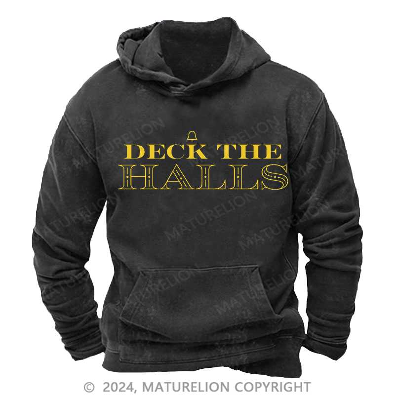 Maturelion Christmas Hoodie Deck the Halls DTG Printing Washed Hoodie