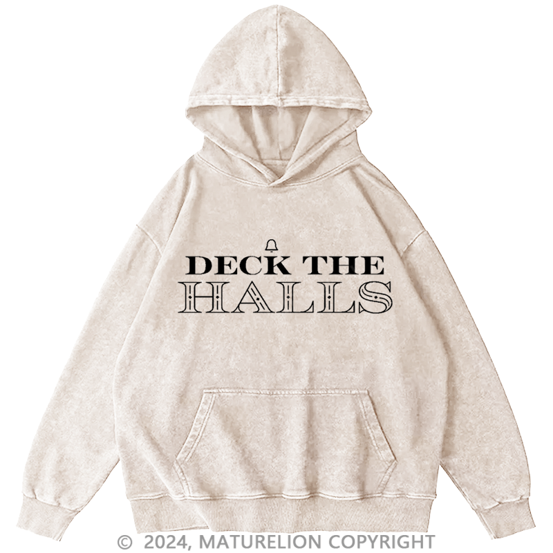 Maturelion Christmas Hoodie Deck the Halls DTG Printing Washed Hoodie