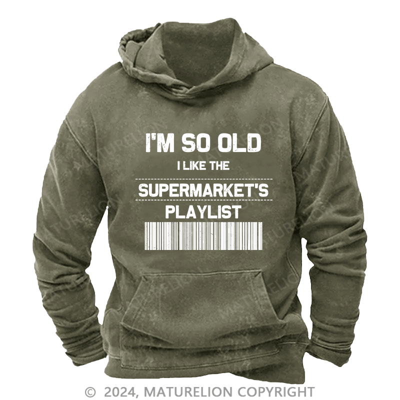 Maturelion Men's Hoodie I'M So Old DTG Printing Washed Hoodie