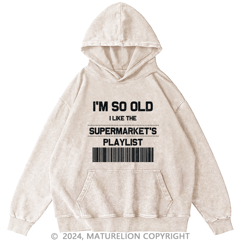 Maturelion Men's Hoodie I'M So Old DTG Printing Washed Hoodie