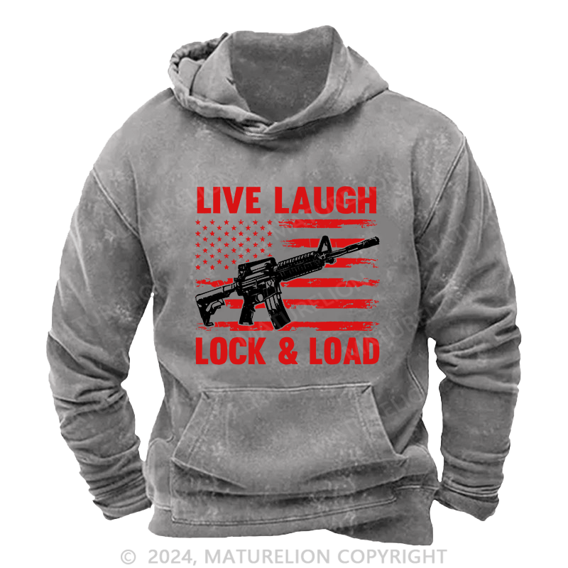 Maturelion Men's Hoodie Live Laugh Lock & Load DTG Printing Washed Hoodie