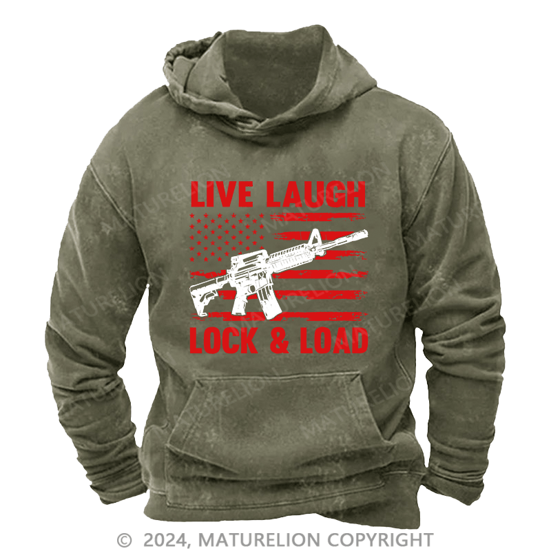 Maturelion Men's Hoodie Live Laugh Lock & Load DTG Printing Washed Hoodie