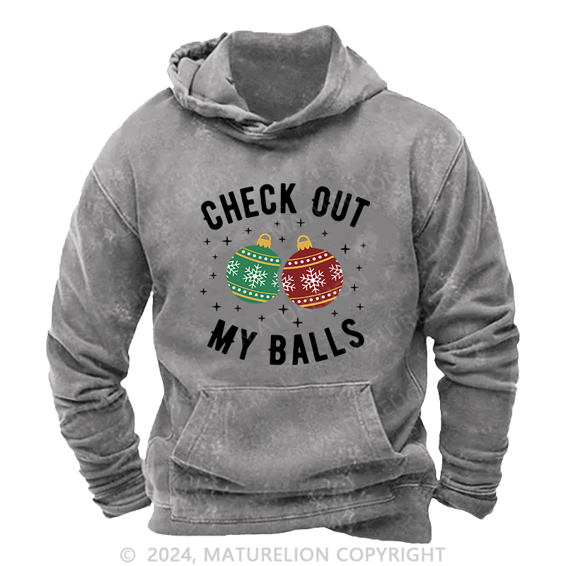 Maturelion Men's Hoodie Check Out My Balls Funny Dirty Christmas Joke DTG Printing Washed Hoodie