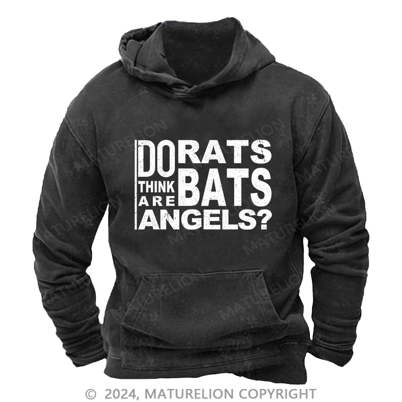 Maturelion Men's Hoodie Do Rats Bats Think Are Angels DTG Printing Washed Hoodie