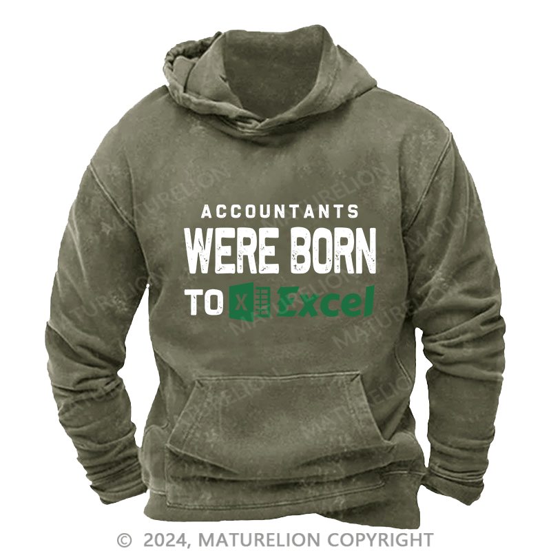 Maturelion Men's Hoodie Accountants Were Born Toexcel DTG Printing Washed Hoodie