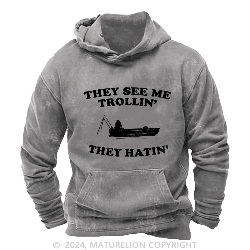 Maturelion Men's Hoodie They See Me Trollin' DTG Printing Washed Hoodie