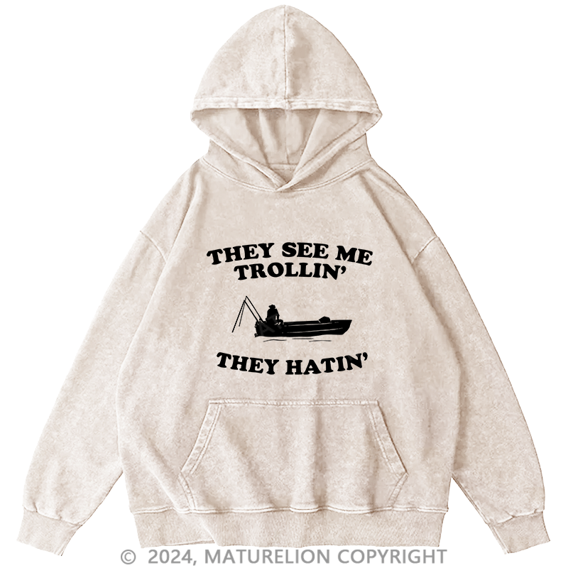 Maturelion Men's Hoodie They See Me Trollin' DTG Printing Washed Hoodie