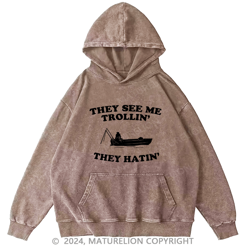 Maturelion Men's Hoodie They See Me Trollin' DTG Printing Washed Hoodie