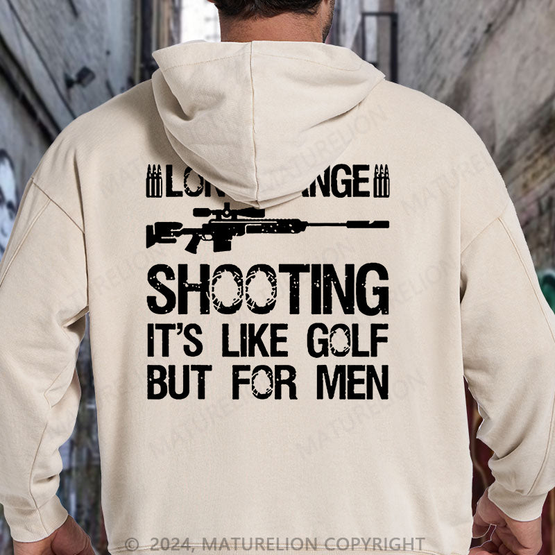 Maturelion Long Range Shooting It's Like Golf But For Men DTG Printing Washed Hoodie