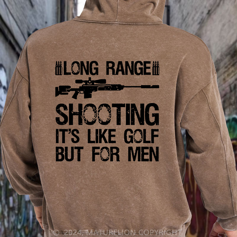 Maturelion Long Range Shooting It's Like Golf But For Men DTG Printing Washed Hoodie