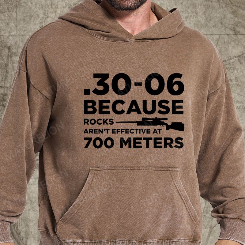 Maturelion 30-06 308 Because Rocks Aren'T Effective At 700 Meters Men's DTG Printing Washed Hoodie