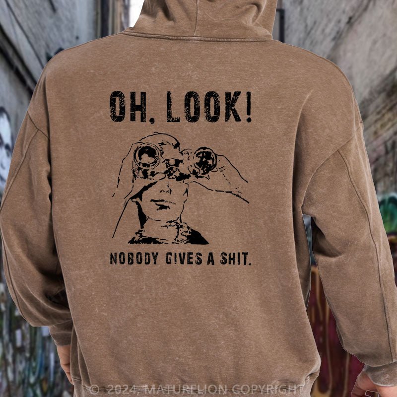 Maturelion oh-look-nobody-gives-a-shit-t-shirt iback DTG Printing Washed Hoodie