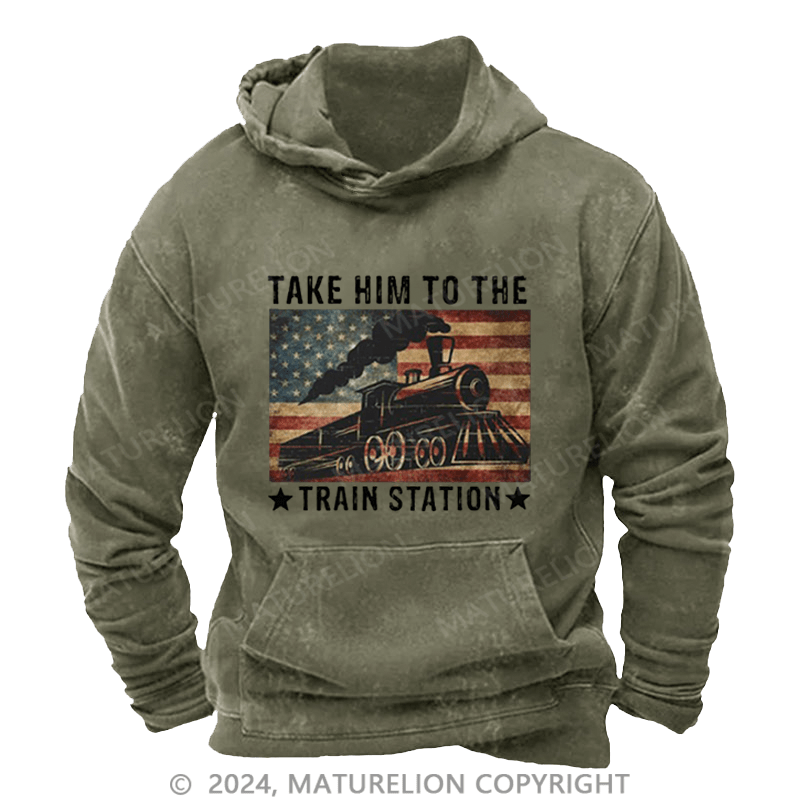 Maturelion Men's Hoodie Take Him To The Train Station Hoodie