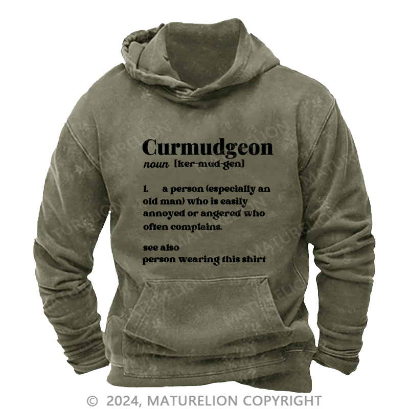 Maturelion Men's Hoodie Curmudgeon For The Grumpy, Grouchy, Dad or Father Hoodie