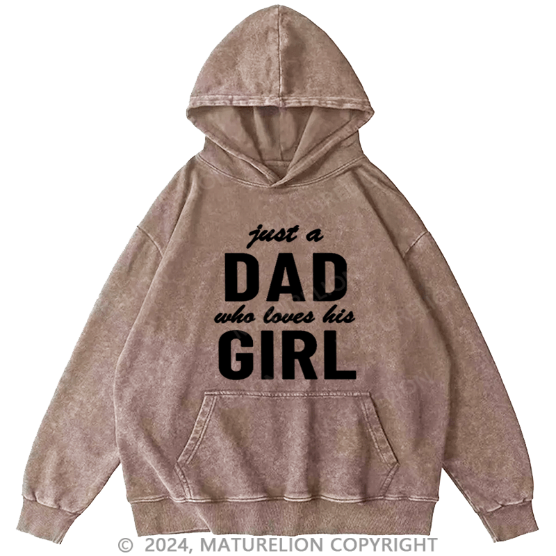 Maturelion Men's Hoodie Just a Dad Who Loves His Girl Hoodie