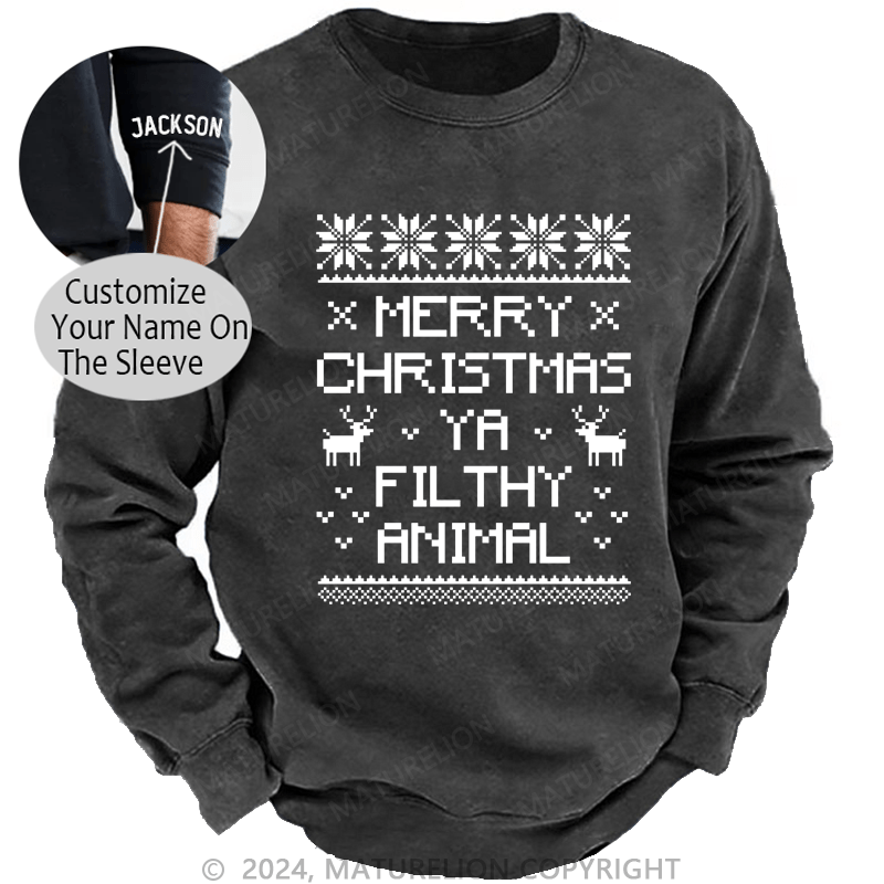 Maturelion Christmas Sweatshirt Merry Christmas, Ya Filthy Animal DTG Printing Washed sweatshirt