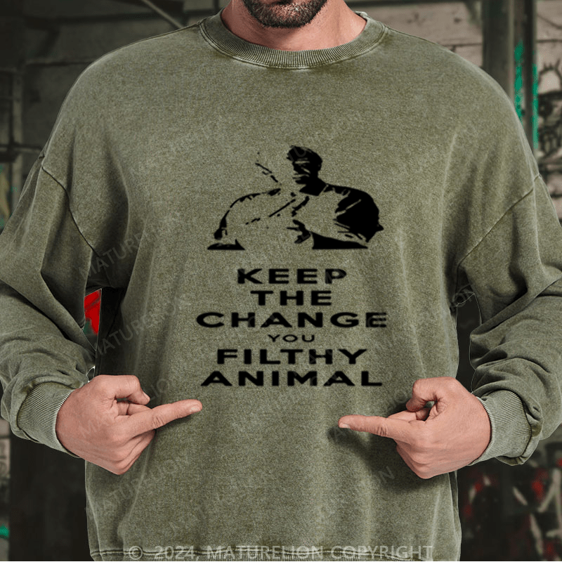 Maturelion Christmas Sweatshirt Keep the Change, Ya Filthy Animal DTG Printing Washed sweatshirt