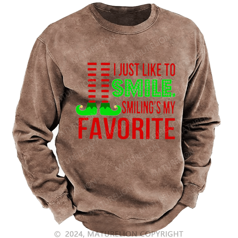 Maturelion Christmas Sweatshirt Smiling’s My Favorite DTG Printing Washed sweatshirt